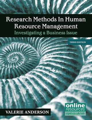 Research Methods in Human Resource Management: Investigating a Business Issue