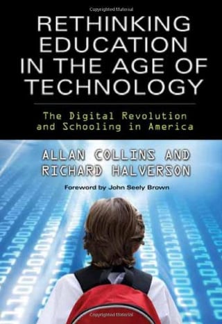 Rethinking Education in the Age of Technology: The Digital Revolution and Schooling in America