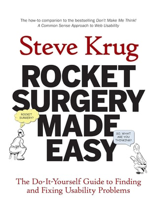 Rocket Surgery Made Easy: The Do-It-Yourself Guide to Finding and Fixing Usability Problems