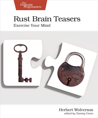 Rust Brain Teasers: Exercise Your Mind