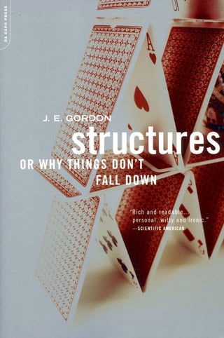 Structures : Or Why Things Don't Fall Down