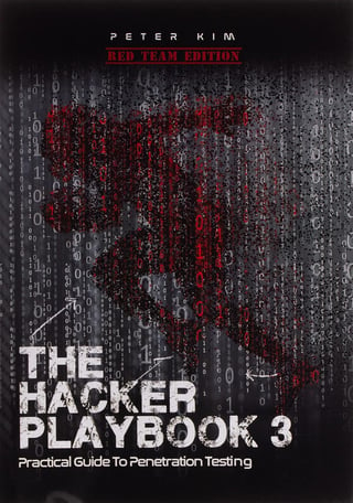 The Hacker Playbook 3: Practical Guide to Penetration Testing