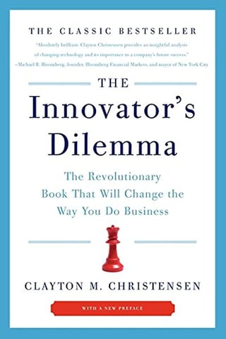 The innovator's dilemma