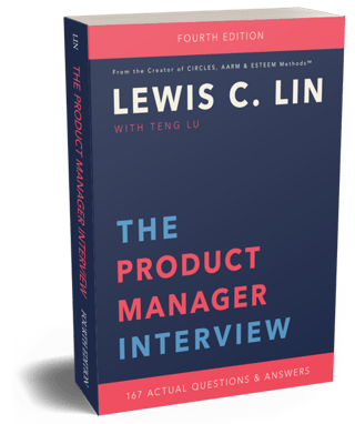 The Product Manager Interview: 167 Actual Questions and Answers