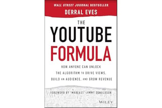 The YouTube Formula: How Anyone Can Unlock the Algorithm to Drive Views, Build an Audience, and Grow Revenue