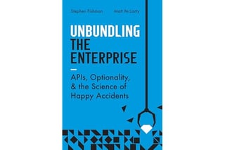 Unbundling the Enterprise: APIs, Optionality, and the Science of Happy Accidents