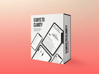 Article: 5 Days to Clarity – Free Workshop