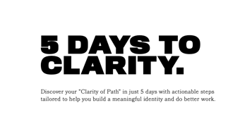 Article: 5 Days to Clarity – Free Workshop