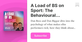 Article: A Load of BS on Sport: The Behavioural Science Podcast  | Daniel Ross | Substack