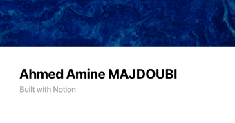 Article: Ahmed Amine MAJDOUBI | Notion