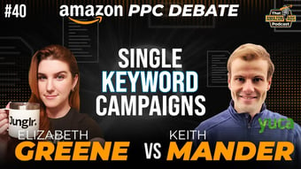 Video: Amazon PPC Debate: Single Keyword Campaigns & Limiting Keywords in Campaigns