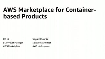 Video: AWS Marketplace - KC Li & Sagar Khasnis