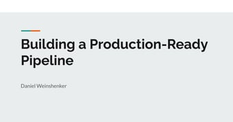 Link: Building a Production-Ready Pipeline