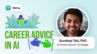 Video: Career Advice in the field of AI | Metvy Learn Masterclass |  Mr. Sundeep Teki