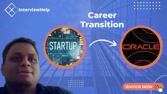 Video: Career Transition from Startup to Oracle || Mayuresh Raul || Interview Help