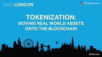 Video: DAS London Panel on Tokenization - Moving Real World Assets Onto The Blockchain