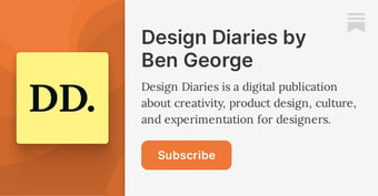 Article: Design Diaries by Ben George | Substack