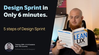 Video: Design Sprint for Beginners - Ideas to Rapid Prototyping in 6 mins