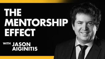 Video: Discover the Power of Mentoring - Jason Aiginitis | Podcast EP#17