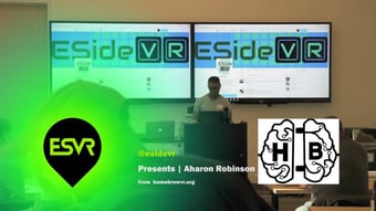 Video: Eastside VR Presents Homebrew VR - Aharon Robinson