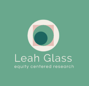 Link: Equity Centered Research | Leah Glass