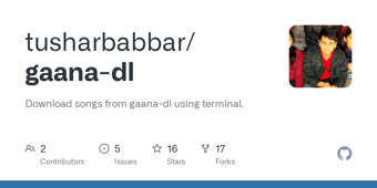 Link: GitHub - tusharbabbar/gaana-dl: Download songs from gaana-dl using terminal.