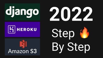 Video: How to setup a Django 4.0 project with Heroku and AWS S3