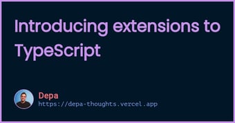 Link: Introducing extensions to TypeScript - Thoughts on Software and Philosophy