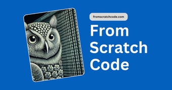 Article: Introducing: From Scratch Code