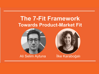 Article: Introducing the 7-Fit Framework Towards Product-Market Fit