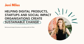 Link: Jeni Miles | Behavioural design & business consulting