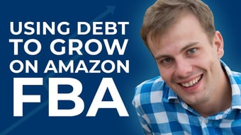 Video: Keith Mander | Using Debt to Grow on Amazon FBA While Managing Risk - 7 Figure Amazon Seller