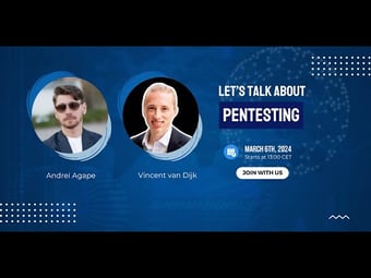 Video: Let's talk about pentesting with Andrei Agape and Vincent van Dijk