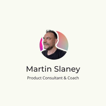 Link: Martin Slaney - Product Consultant and Product Coach