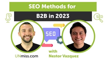 Video: Nestor Vazquez: SEO Methods for B2B in 2023
