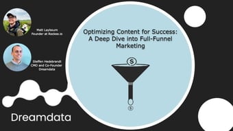 Video: Optimizing Content for Success: A Dive into Full-Funnel Content Marketing