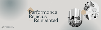 Link: Performance Reviews-Reinvented