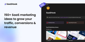 Link: SaaSHook - 150+ Impactful SaaS Marketing Ideas