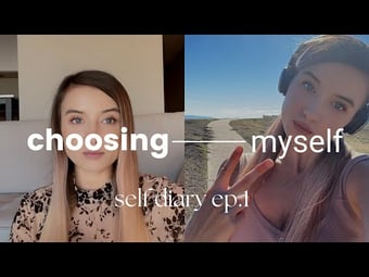 Video: self diary ep.1 | when I chose myself this is what happened