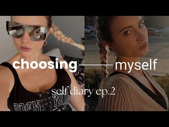 Video: self diary ep.2 | when I chose myself this is what happened