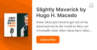 Article: Slightly Maverick by Hugo H. Macedo | Substack
