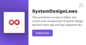 Article: SystemDesignLaws | Jimmy Malhan | Substack