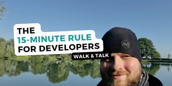 Article: The 15-Minute Rule For Developers