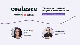 Video: “The easy way” to launch analytics at a startup with dbt