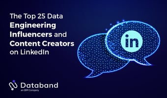 Article: The Top Data Engineering Influencers on LinkedIn - Databand