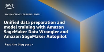 Article: Unified data preparation and model training with Amazon SageMaker Data Wrangler and Amazon SageMaker Autopilot – Part 1 | Amazon Web Services