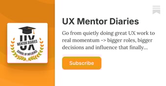 Article: UX Mentor Diaries | Marina Krutchinsky | Substack