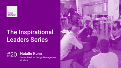 Article: #20 The Inspirational Leader Series: Natalie Kuhn