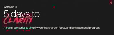 Article: 5 Days to Clarity – Free Workshop
