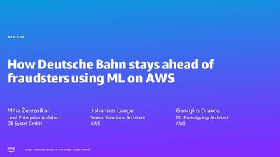 Video: AWS Summit Berlin 2023: How Deutsche Bahn stays ahead of fraudsters using ML on Amazon SageMaker